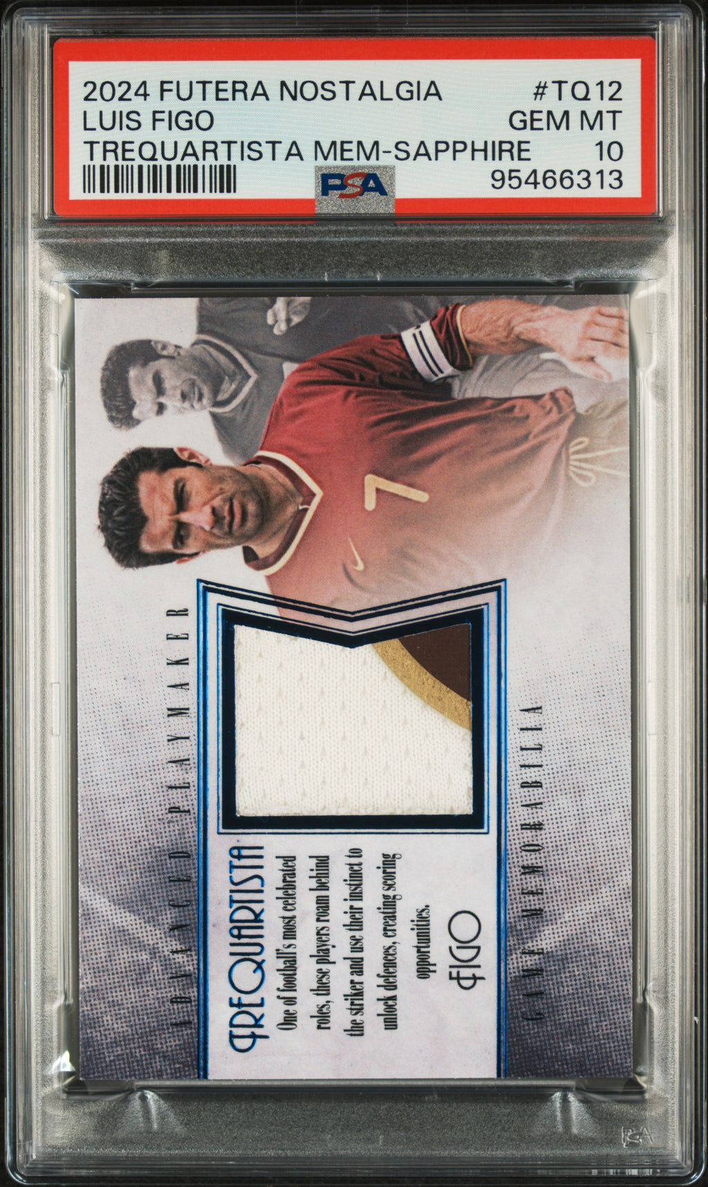 2024 Futera Nostalgia Memorabilia #TQ12 Luis Figo Trequartista Sapphire PSA 10