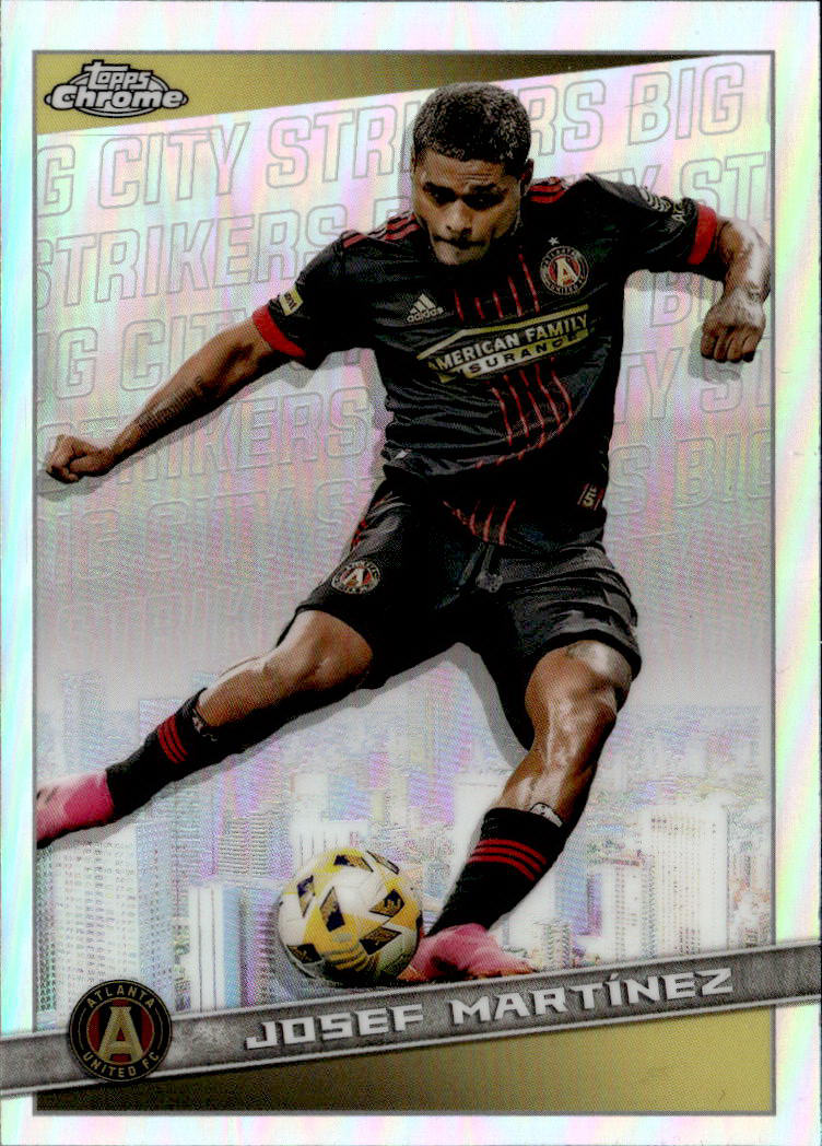 2022 Topps Chrome MLS #BCS-1 Josef Martínez Big City Strikers