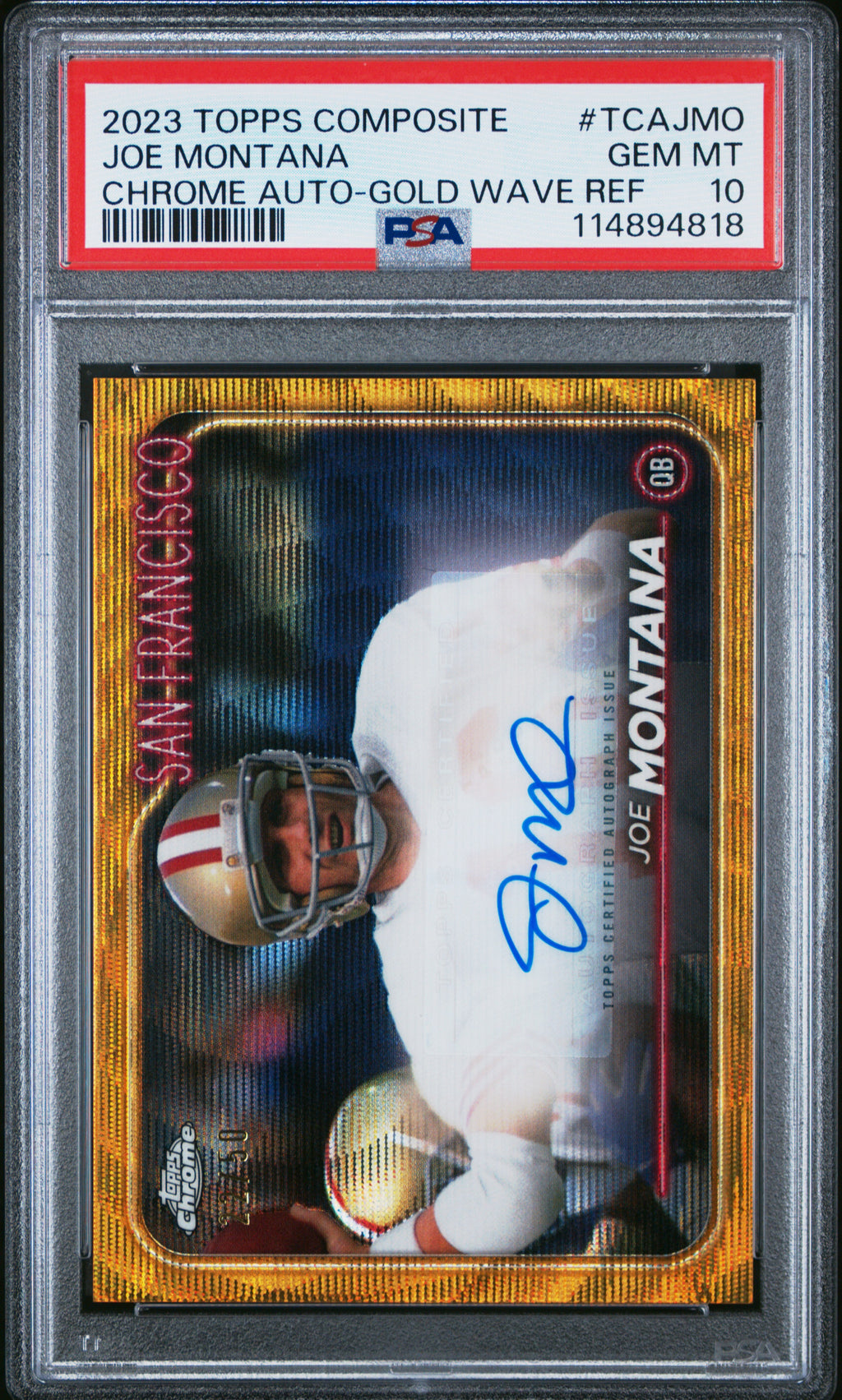 2023 Topps Composite #TCAJMO Joe Montana Chrome Auto-Gold Wave Ref PSA 10