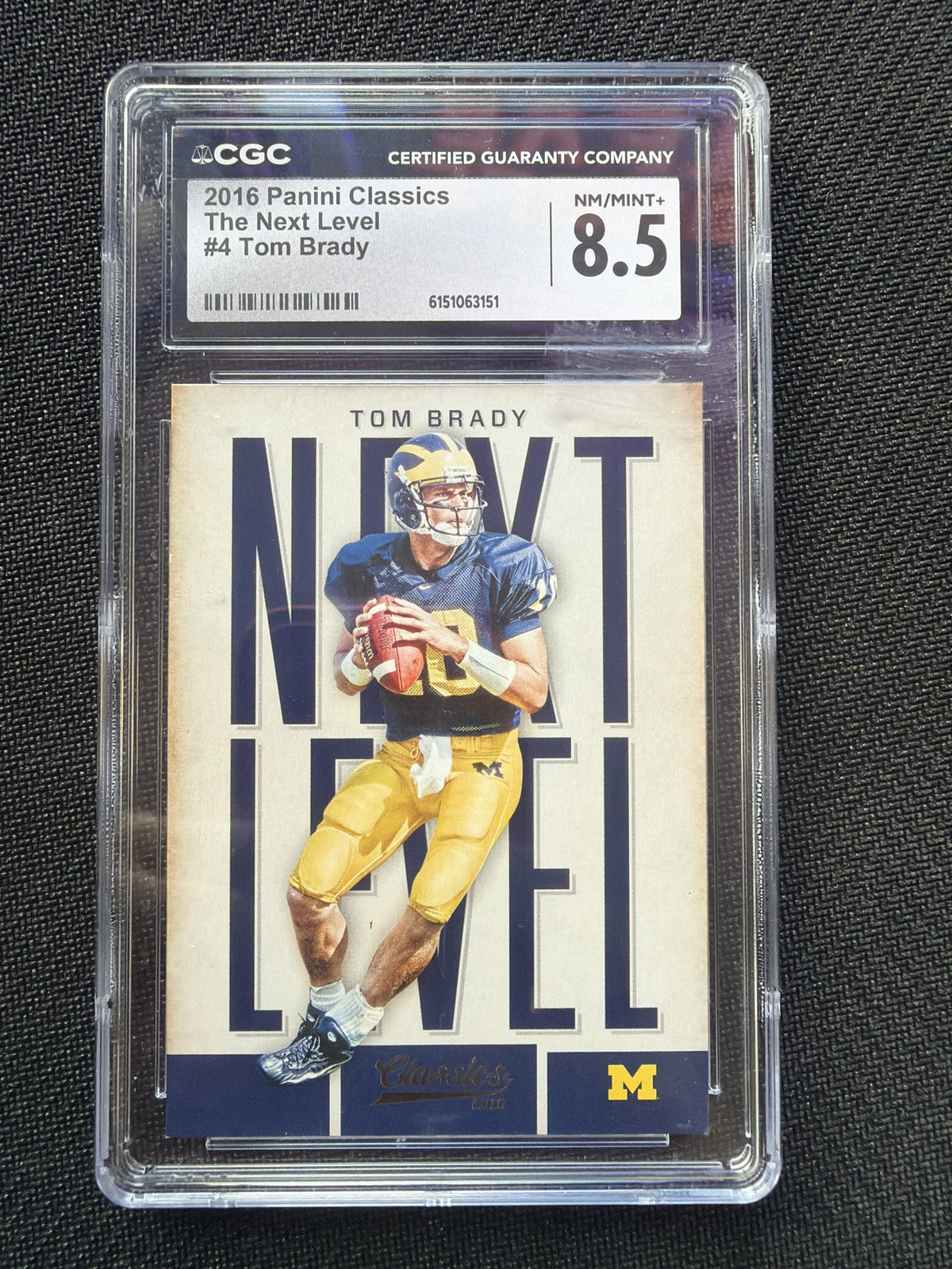 CGC cert 6151063151 front slab — 2016 Panini Classics The Next Level #4 Tom Brady CGC 8.5